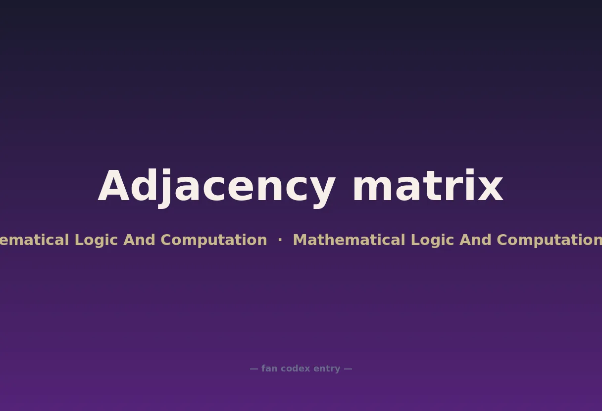 Adjacency matrix